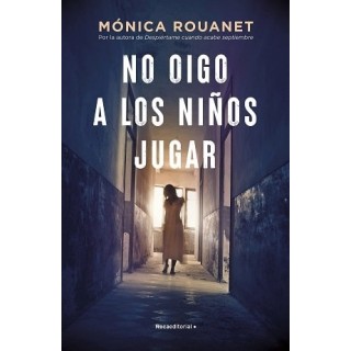 No Oigo A Los Niños Jugar (Monica Rouanet)