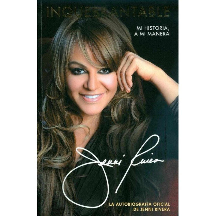 Inquebrantable, la autobiografía de Jenni Rivera